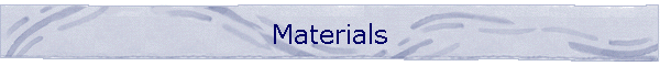 Materials